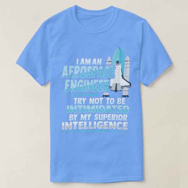 Rocket Science Design for an Aerospace Engineer Pr T-Shirt (Design Front)