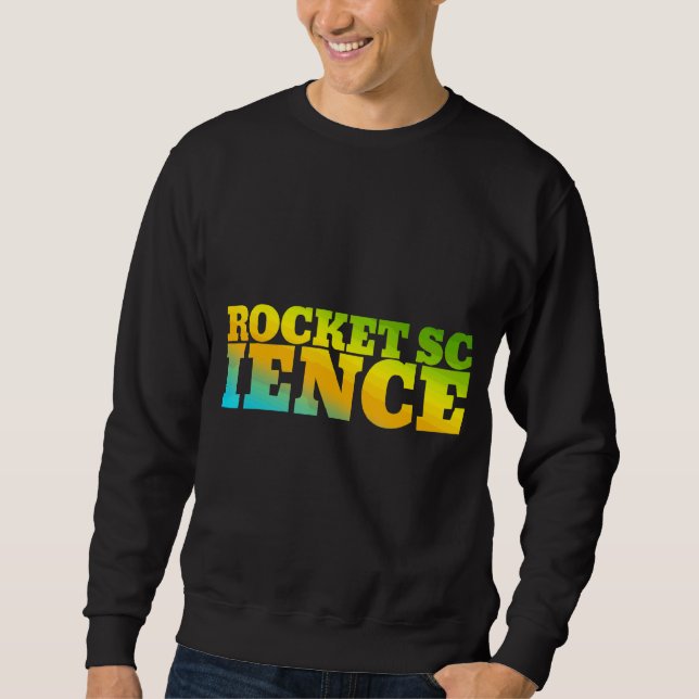 Rocket Science Designed With Nature Colours Sweatshirt (Front)