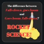 Rocket Science Goes Boom Square Sticker<br><div class="desc">Humourous Rocket Science Design.</div>