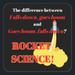 Rocket Science Goes Boom Square Sticker<br><div class="desc">Humourous Rocket Science Design.</div>