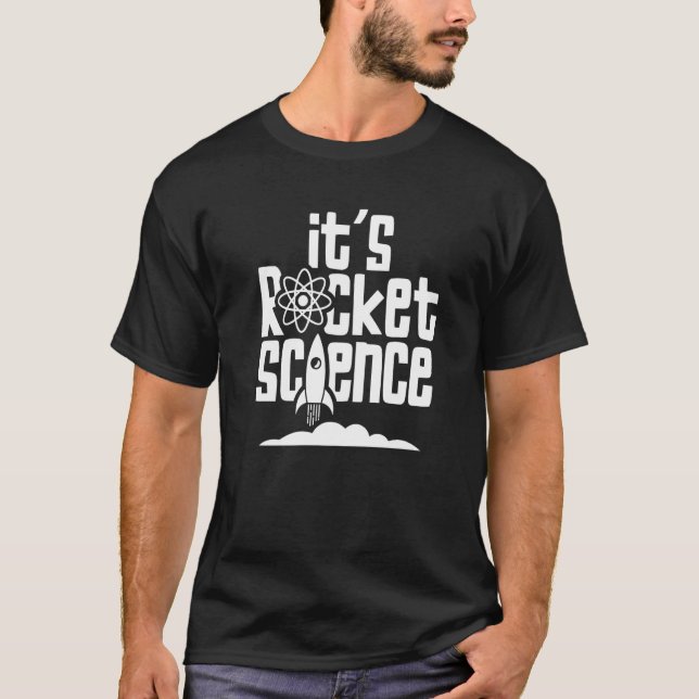 Rocket science Saying Scientist Aerospace T-Shirt (Front)