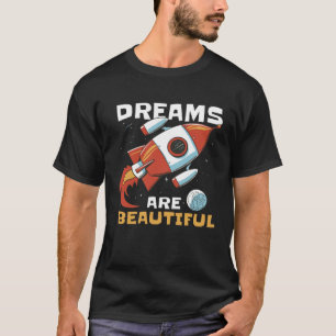 Rocket Space Dreams A Stellar Way to Inspire Young T-Shirt