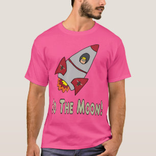 Rocket To The Moon T-Shirt