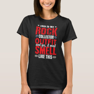 Rockhounding Apparel Rock Collector   T-Shirt