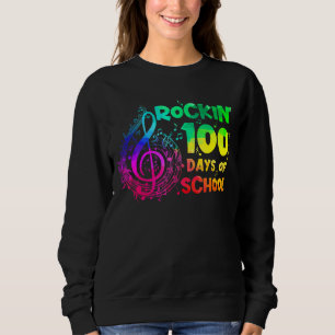 Rockin 100 Days Of School Happy 100th Day Music Te Sweatshirt