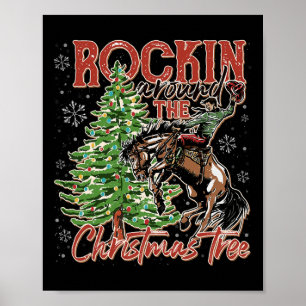 Rockin' Around The Christmas Cowboy Tree Santa Rid Poster