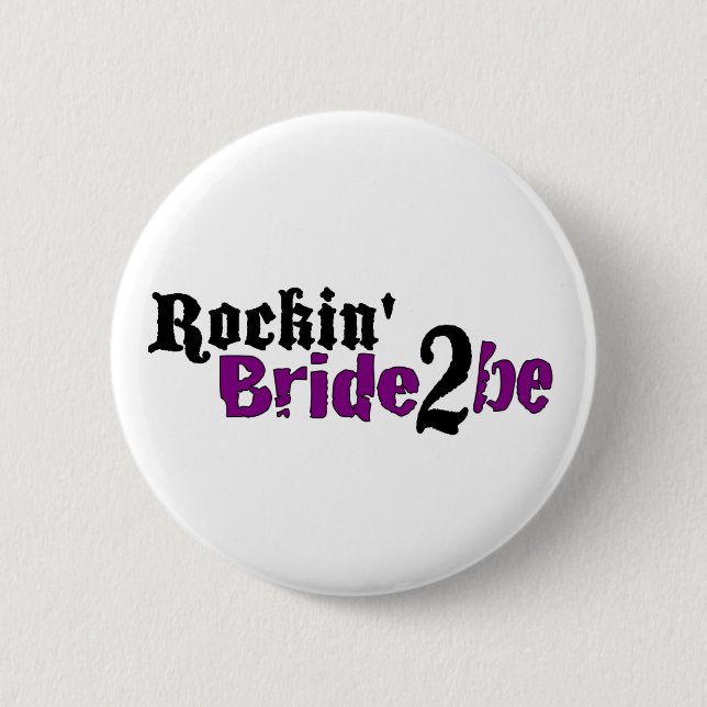 Rockin Bride 2 Be 6 Cm Round Badge (Front)