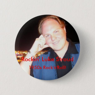 Rockin' Luke Stroud button 3