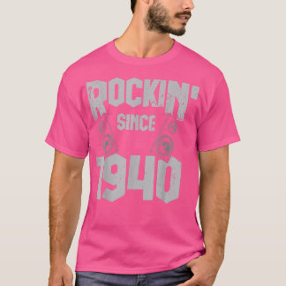 Rockin' Since 1940 Vintage Rock Music Fan 82th Bir T-Shirt