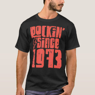 Rockin Since 1973 Classic Vintage Rock Music 1973  T-Shirt