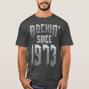 Rockin' Since 1973 Vintage Rock Music Fan 49th Bir T-Shirt