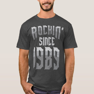 Rockin' Since 1989 Vintage Rock Music Fan 33th Bir T-Shirt