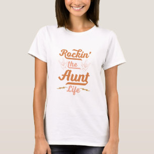 Rockin' the Aunt Life T-Shirt
