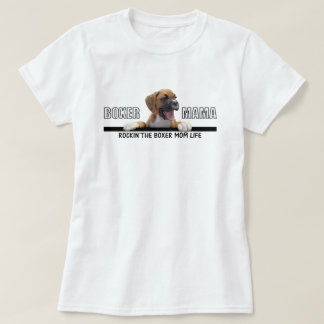 Rockin the Boxer Mum Life T-Shirt