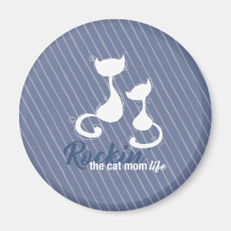 Rockin the Cat Mum Life Magnet