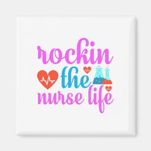 Rockin The Nurse Life-Nursing-Gift Ideas-Funny Magnet