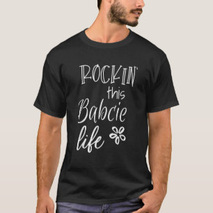 Rockin This Babcie Life Poland Polish Grandma T-Shirt