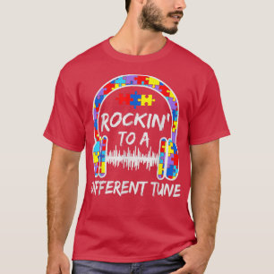 Rockin To A Different Tune ADHD Autism Awareness T-Shirt