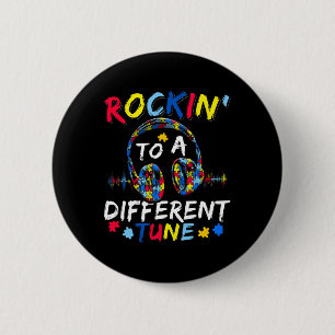 Rockin' To A Different Tune Autistic Autism Awaren 6 Cm Round Badge