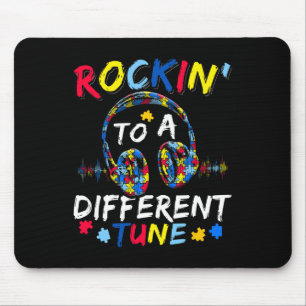 Rockin' To A Different Tune Autistic Autism Awaren Mouse Pad