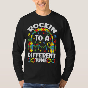 Rockin To A Different Tune Autistic Autism Awarene T-Shirt