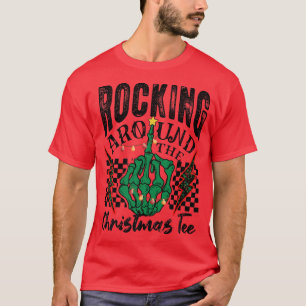 Rocking Around The Christmas Tree Rocker Family Ch T-Shirt