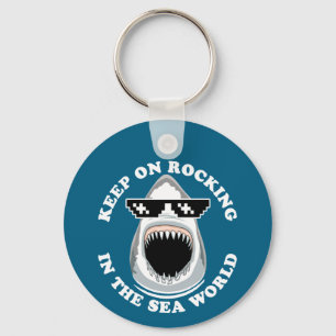 Rocking In The Sea World - Shark Lovers Quote Key Ring