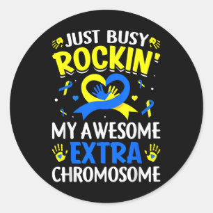 Rocking My Extra Chromosome World Down Syndrome Aw Classic Round Sticker