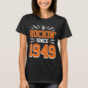 Rocking Since 1949 73rd Birthday Classic Rock Musi T-Shirt