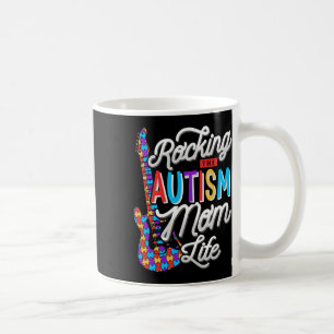 Rocking The Autism Mum Life Autism Awareness Coffee Mug