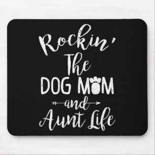 Rocking The Dog Mum And Aunt Life Mother's Day Gif Mouse Pad
