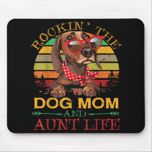 Rocking The Dog Mum Aunt Life Gift For Auntie Mouse Pad