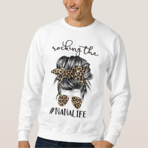 Rocking The Nana Life Grandma Women Christmas Moth Sweatshirt
