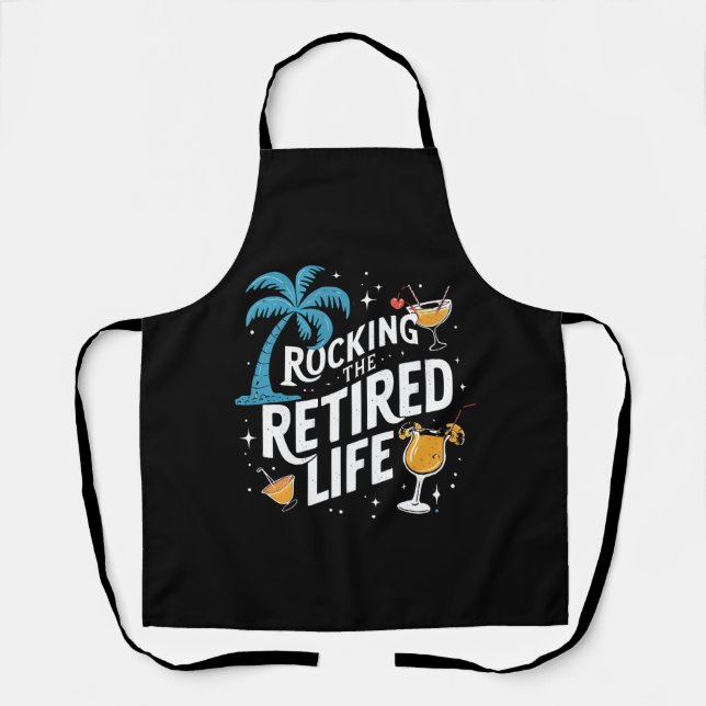 Rocking The Retired Life Summer Funny Retirement Apron (Front)