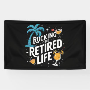 Rocking The Retired Life Summer Funny Retirement Banner
