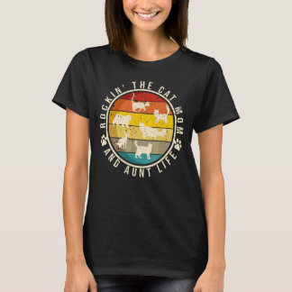 Rockinu2018 The Cat Mum Aunt Life Cute Cat Mama Ca T-Shirt