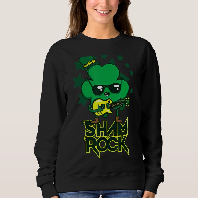 Rockstar Shamrock And Roll Funny St Patrick Day Vi Sweatshirt (Front)
