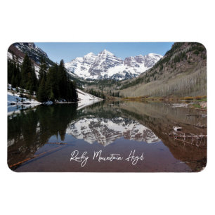 Rocky Mountain High Maroon Bells Aspen Colorado Magnet