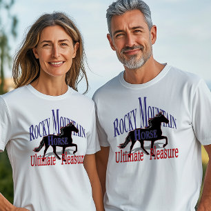 Rocky Mountain Horse Ultimate Pleasure T-Shirt