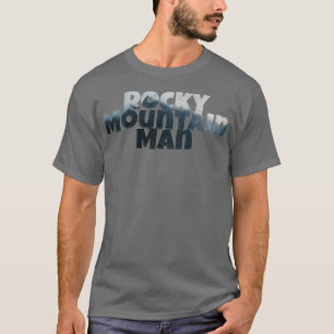 Rocky Mountain Man T-Shirt