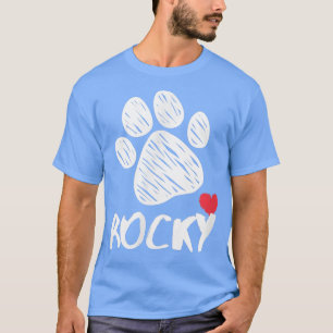 Rocky My Dog Rocky I love My Dog Rocky Puppy Love T-Shirt