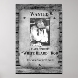 "Rod Series" Poster "Wanted for Claim Jumping"