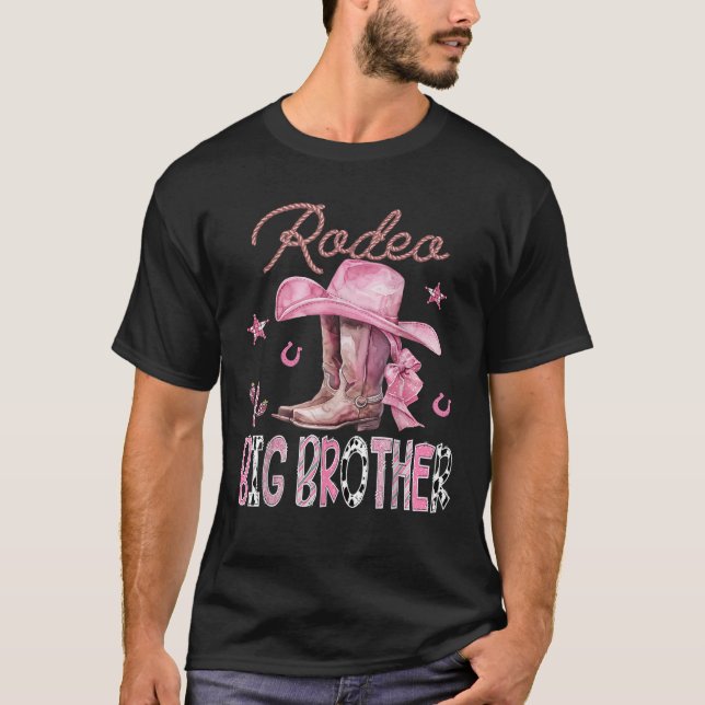 Rodeo Big Brother Pink Boots Coquette CowGirl Birt T-Shirt (Front)