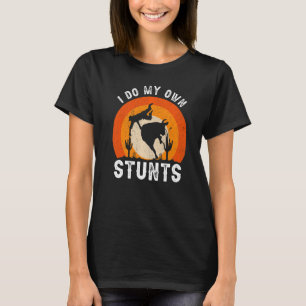 Rodeo Bull Riding I Do My Own Stunts Clown Bull Ri T-Shirt