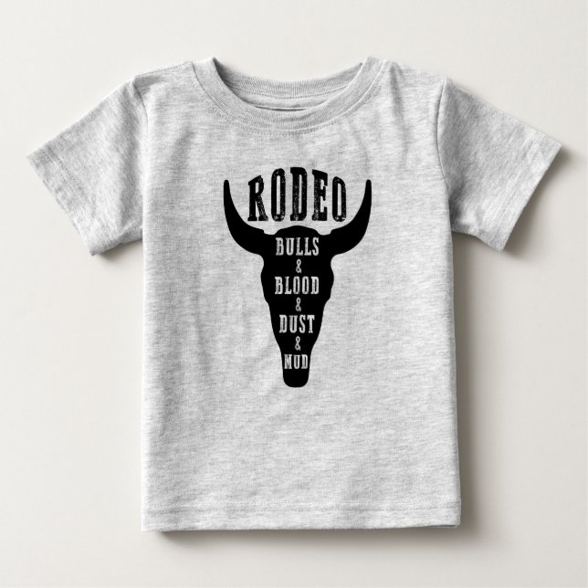Rodeo/Bulls and Blood/Country Baby/Country Song Baby T-Shirt (Front)