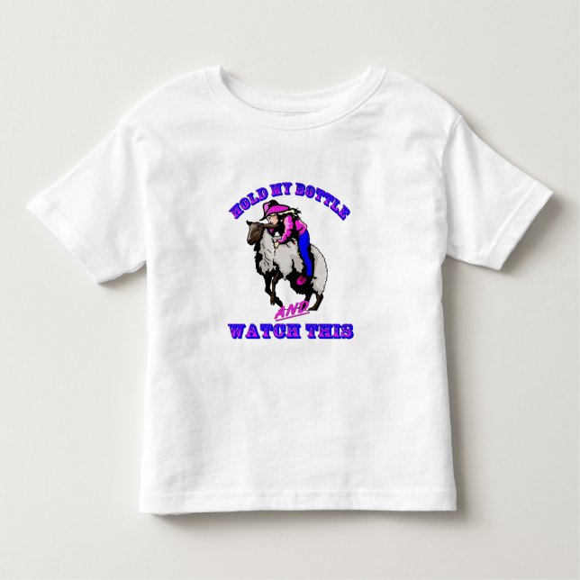 Rodeo Cowgirl Mutton Bustin" Bottle Watch This Toddler T-Shirt (Front)