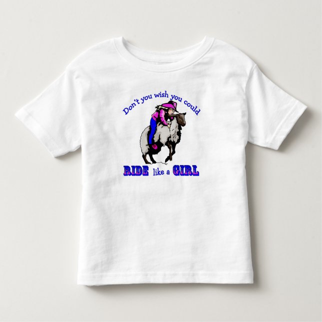 Rodeo Cowgirl Mutton Bustin" Ride Like A Girl Toddler T-Shirt (Front)