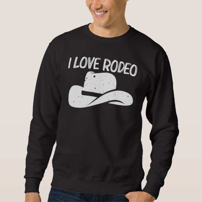 Rodeo For Men Women Rodeo Equestrian Sport Horse   Sweatshirt (Front)