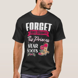 Rodeo Forgot Glass Slipper This Princess Wear Boot T-Shirt