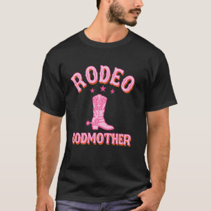 Rodeo Godmother 1st First Birthday Cowgirl Western T-Shirt
